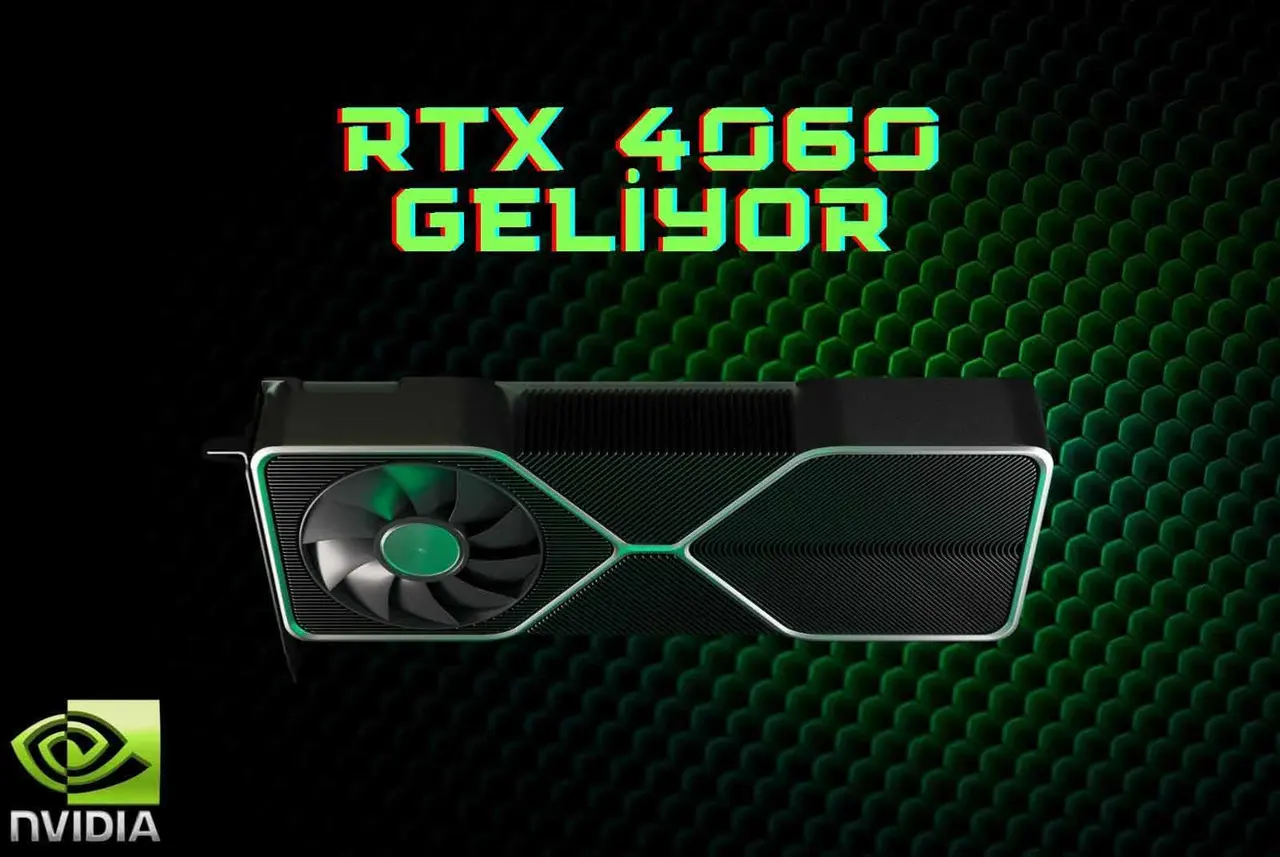 RTX 4060 Serisi Yolda