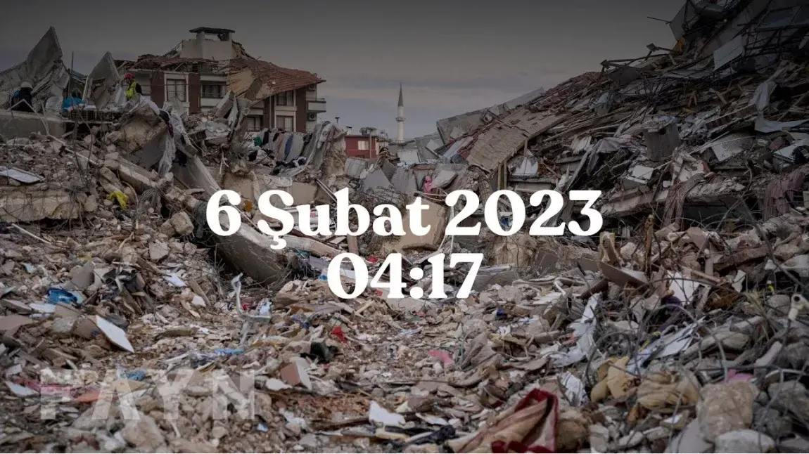 ASRIN FELAKETİ: 6 ŞUBAT 2023