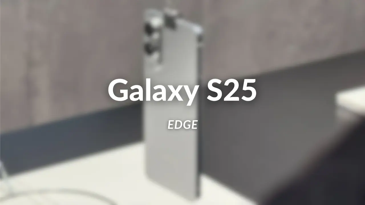 Galaxy S25 Edge Tanıtıldı: İşte Özellikleri ve Türkiye Fiyatı