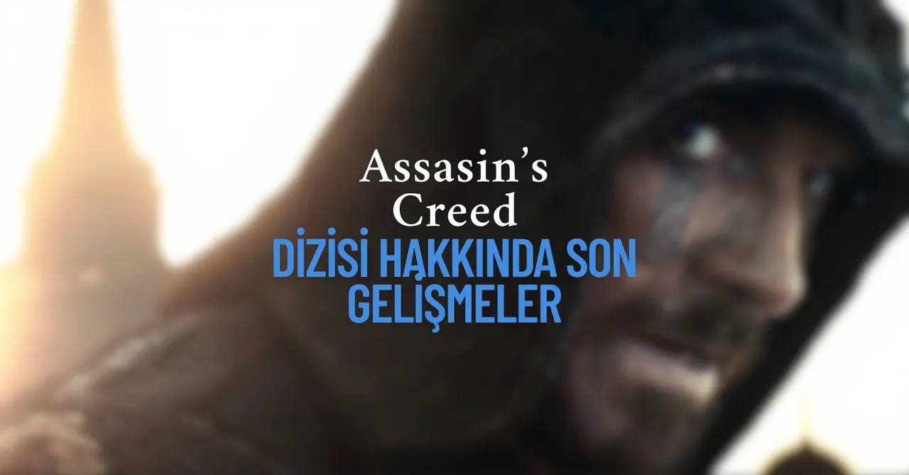 Assassin’s Creed Dizisi Hakkında Son Gelişmeler: Netflix Yayın Planı ve Senarist Detayları