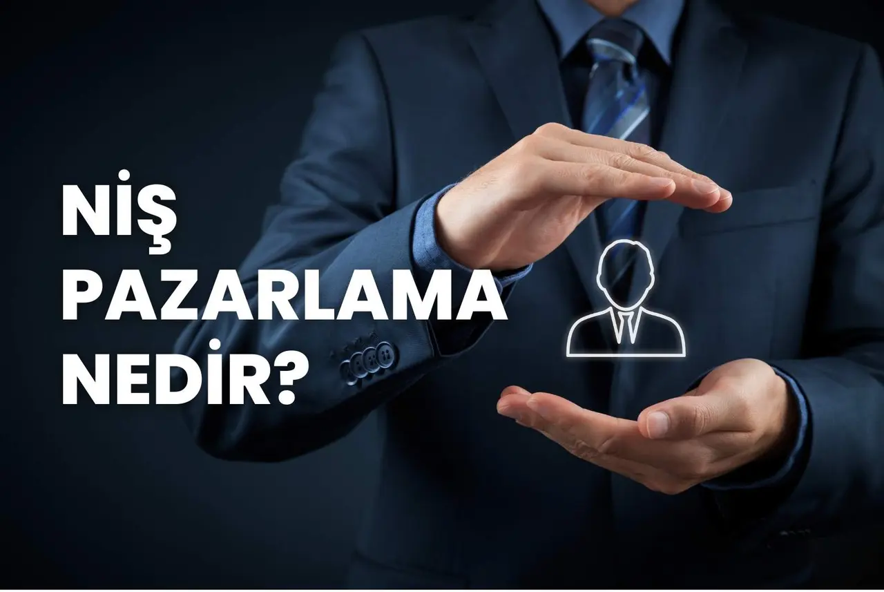 Niş Pazarlama Nedir?