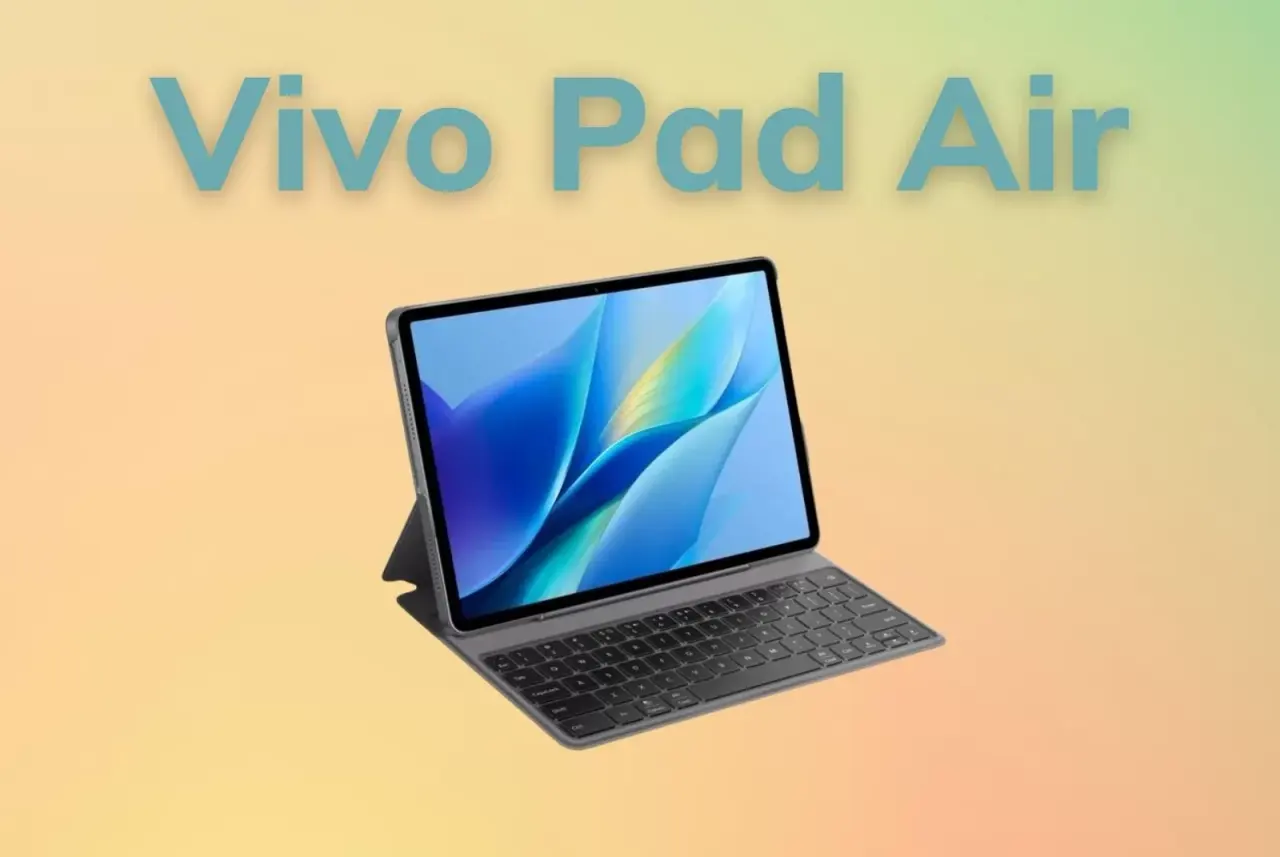 Vivo’nun Beklenen Tableti Duyuruldu: Vivo Pad Air