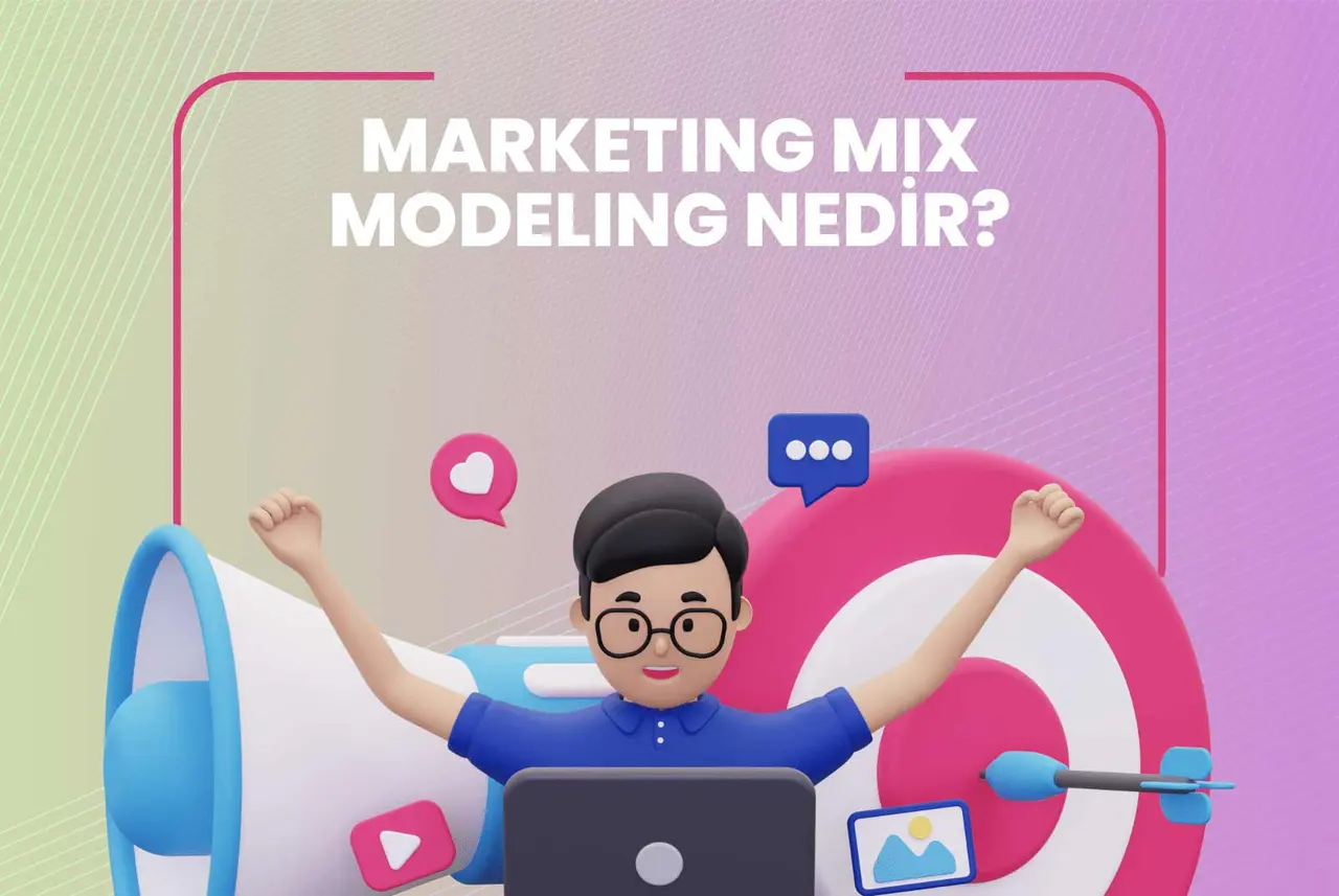 Marketing Mix Modeling Nedir?