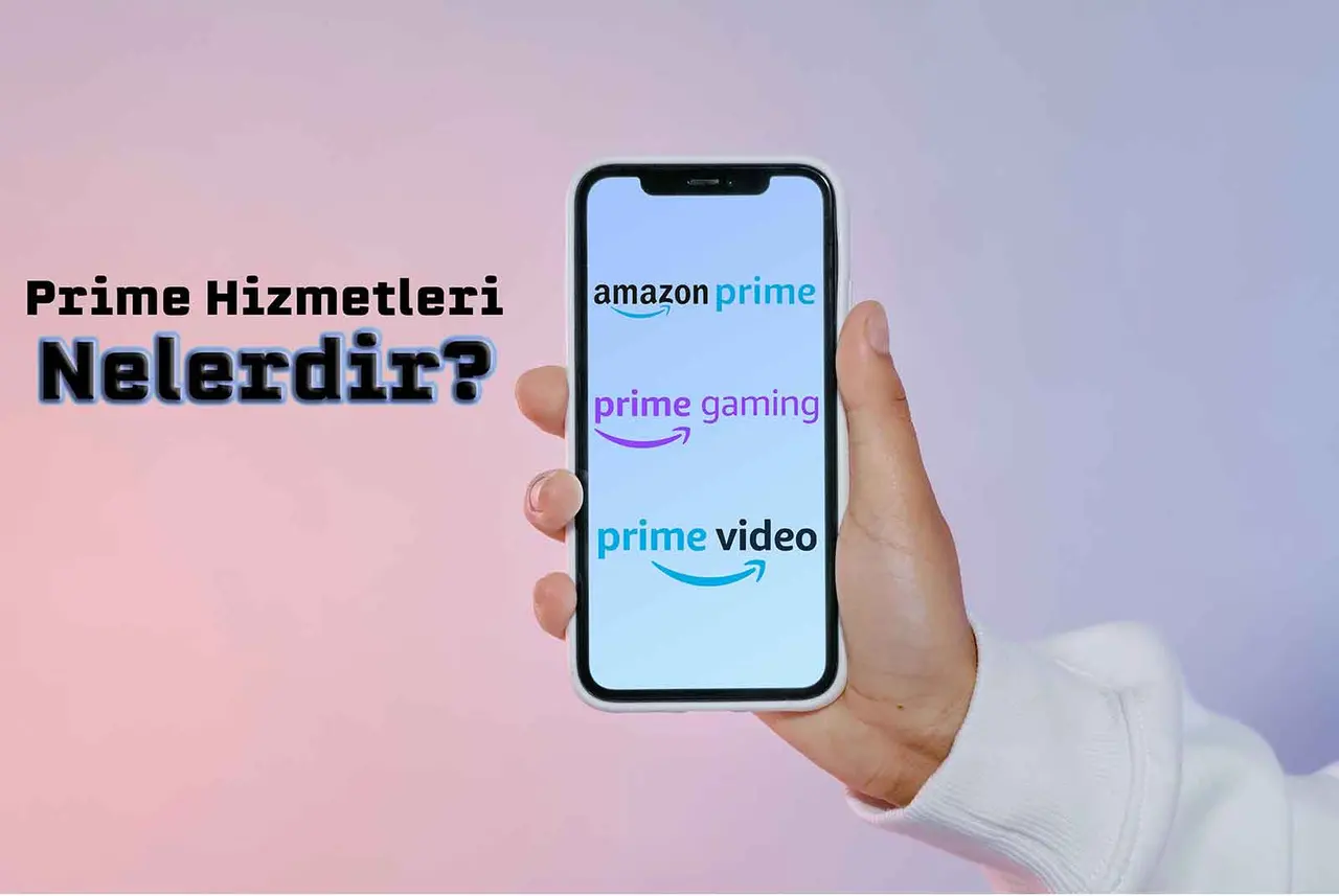 Amazon Prime Nedir?